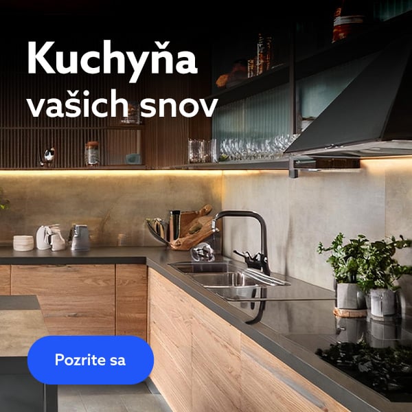 Kuchyňa vašich snov