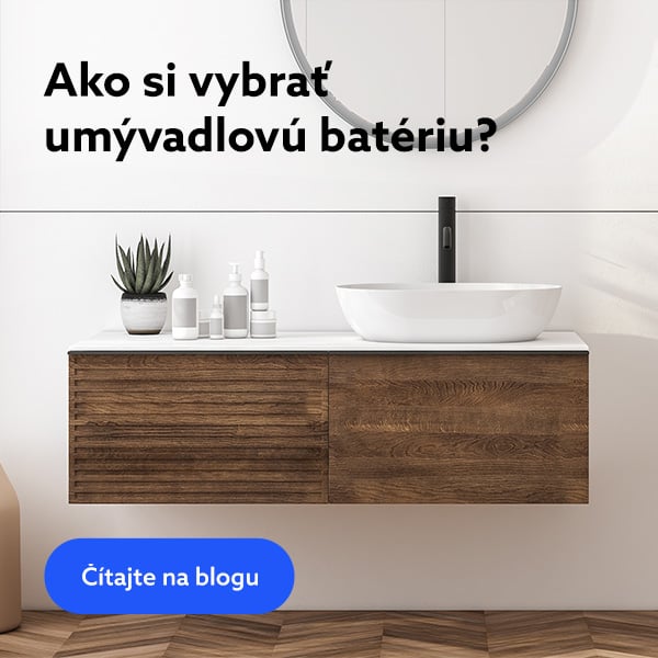 Ako si vybrať umývadlovú batériu?